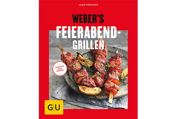 Weber`s Feierabendgrillen - Deutsch<br>