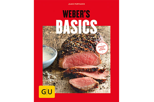 Weber`s Grillen Basics - Deutsch<br>