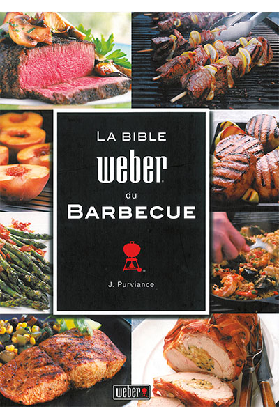 La Bible Weber du barbecue<br>