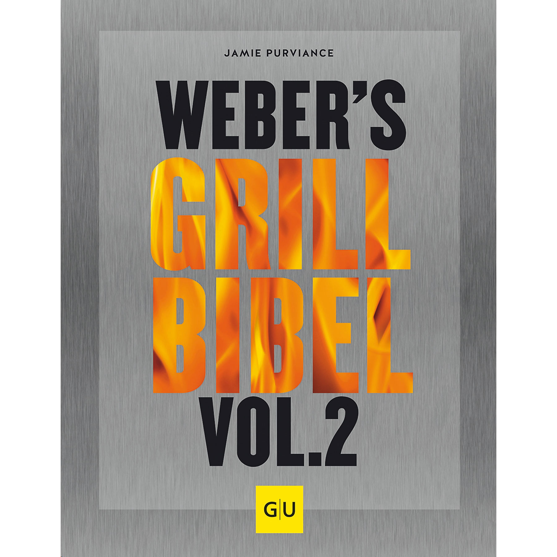 Weber's Grillbibel Vol. 2<br>