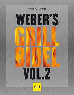 Webers Grillbibel Vol. 2
