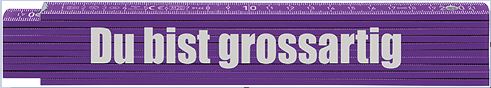 Holz-Gliedermeter “Du bist grossartig”